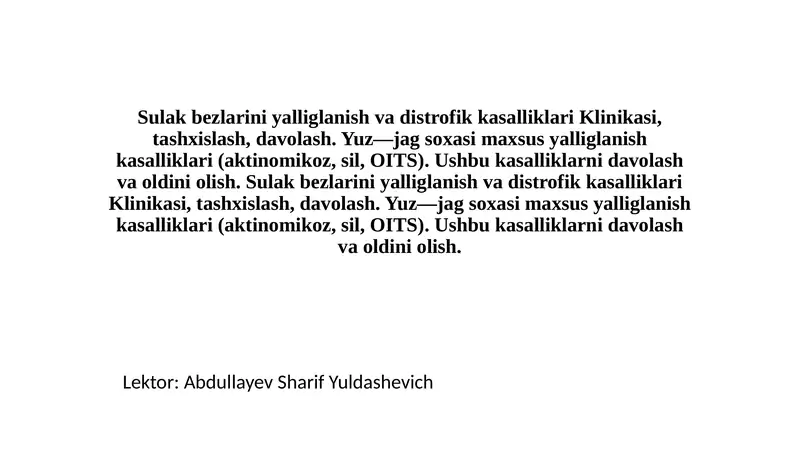 Sulak bezlarini yalliglanish va distrofik kasalliklari Klinikasi