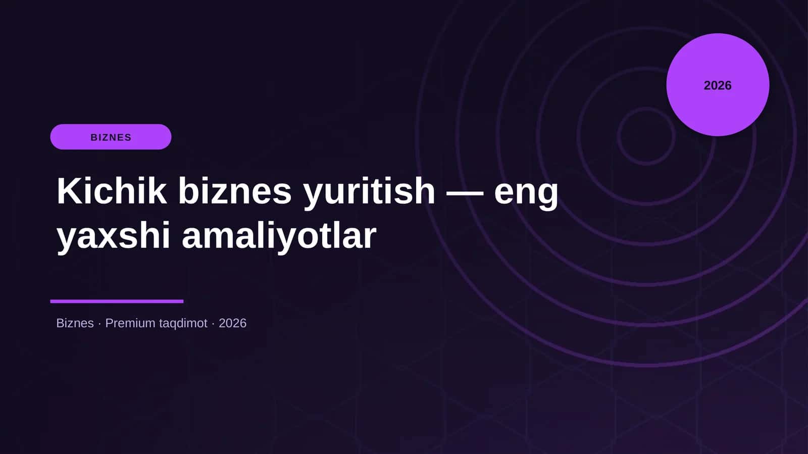 Kichik biznes yuritish — eng yaxshi amaliyotlar