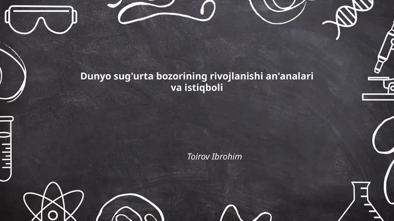 Dunyo sug'urta bozorining rivojlanishi an'analari va istiqboli
