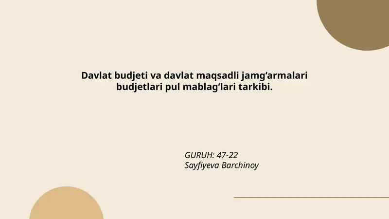 Davlat budjeti va davlat maqsadli jamg‘armalari budjetlari pul mablag‘lari tarkibi