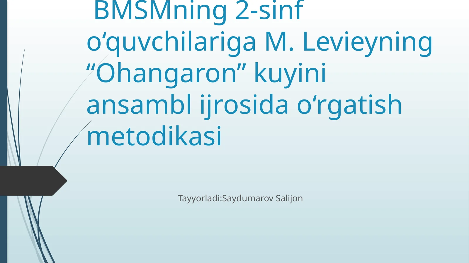 M. Levieyning “Ohangaron” kuyini ansambl ijrosida o‘rgatish metodikasi