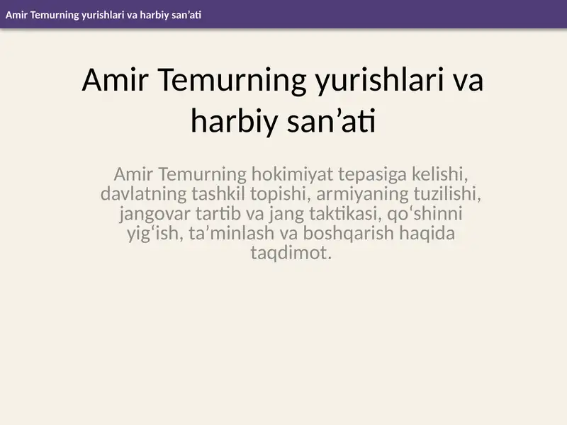 Amir Temurning yurishlari va harbiy san’ati