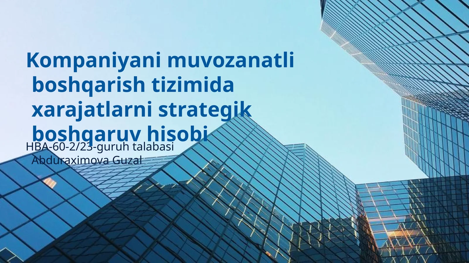 Kompaniyani muvozanatli boshqarish tizimida xarajatlarni strategik boshqaruv hisobi
