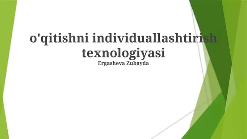 Individualizatsiyalashgan o'qitish texnologiyalari
