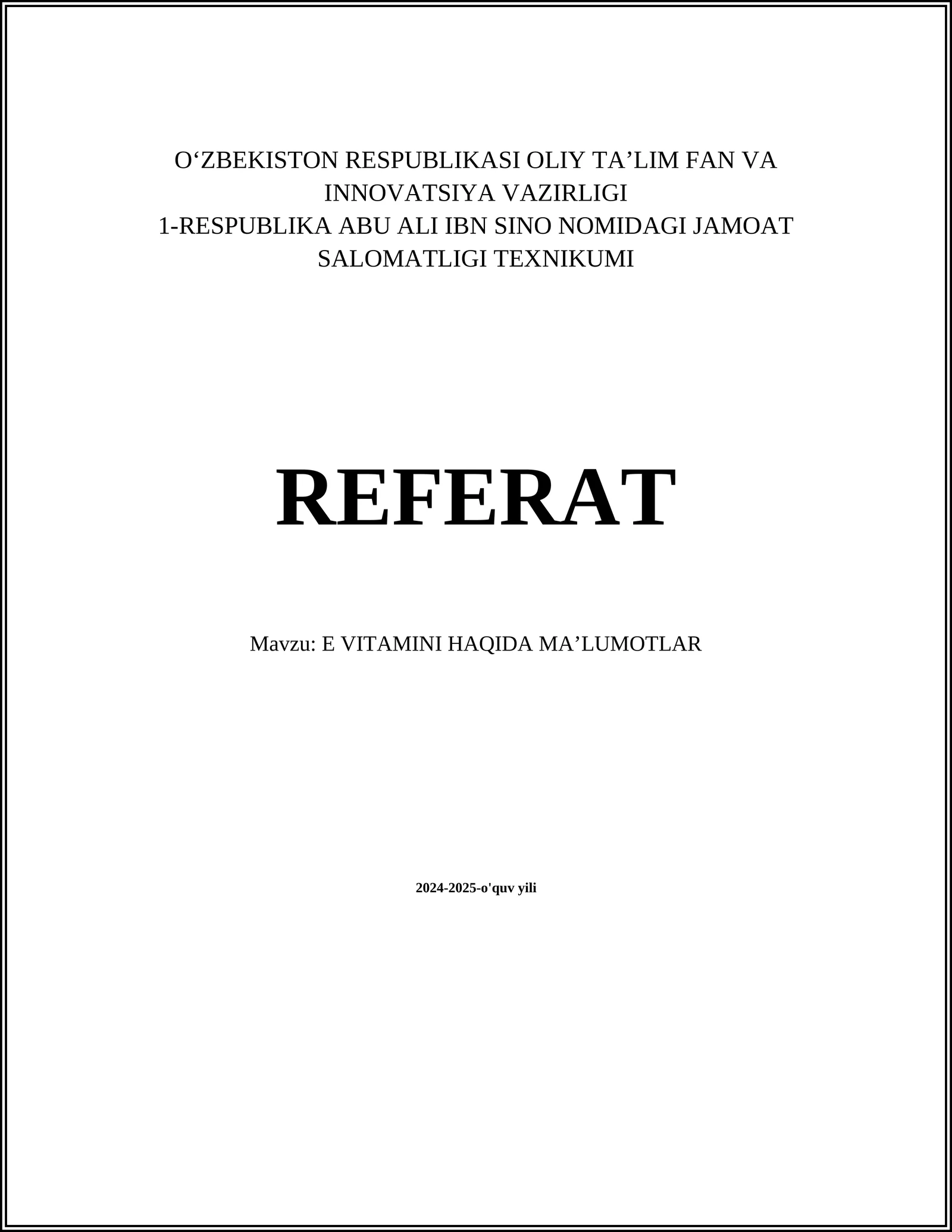 E VITAMINI HAQIDA MAʼLUMOTLAR