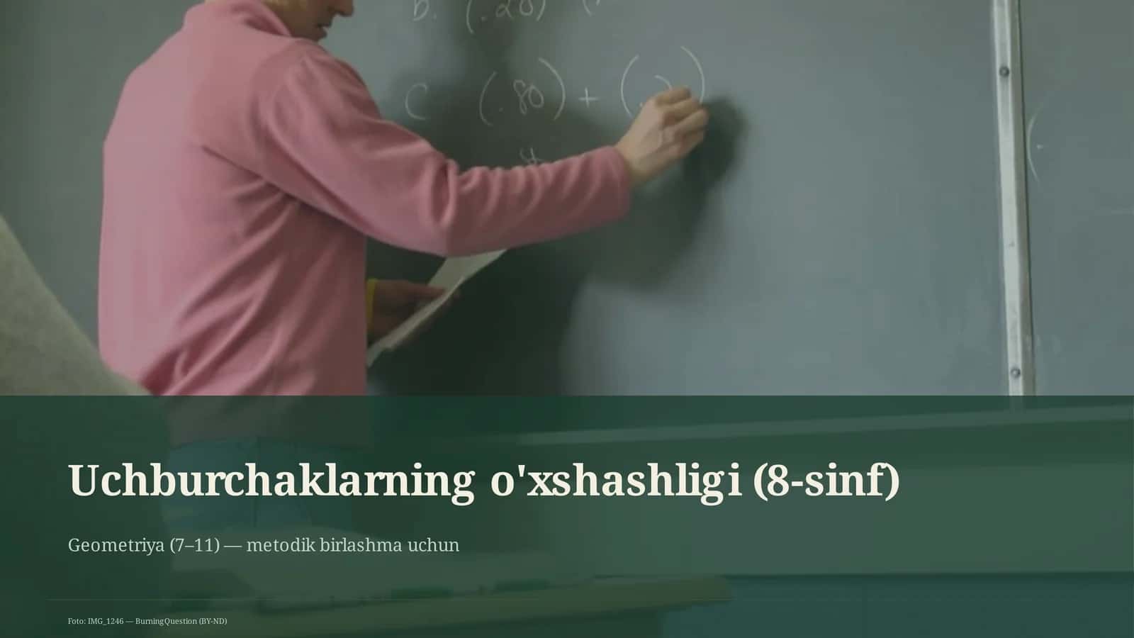 Uchburchaklarning o'xshashligi (8-sinf)