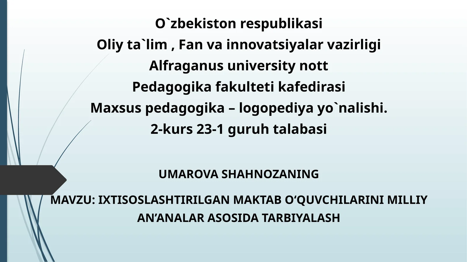 IXTISOSLASHTIRILGAN MAKTAB O‘QUVCHILARINI MILLIY AN’ANALAR ASOSIDA TARBIYALASH