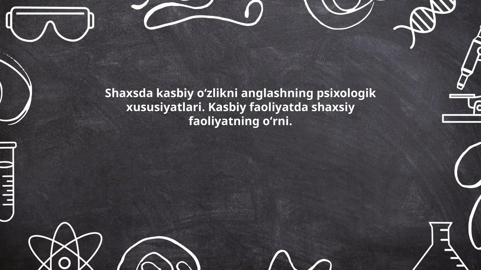 Kasbiy Oʻzlikni Anglashning Psixologik Xususiyatlari