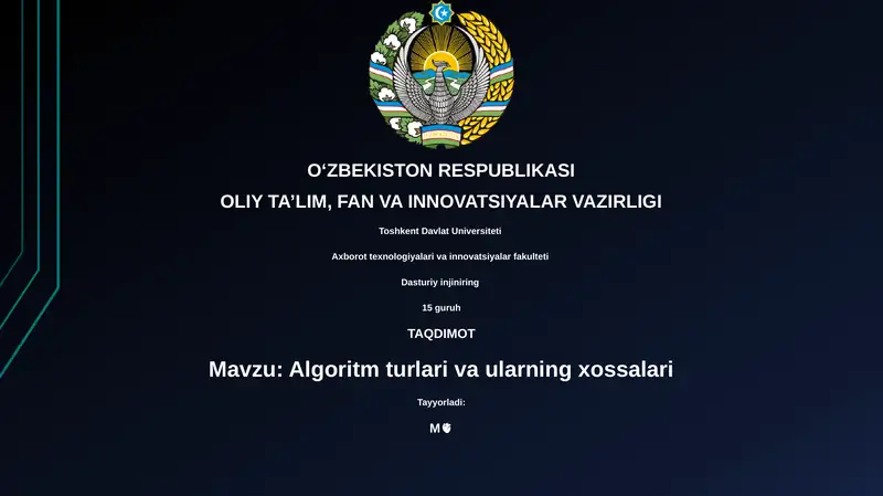 Algoritm turlari va ularning xossalari