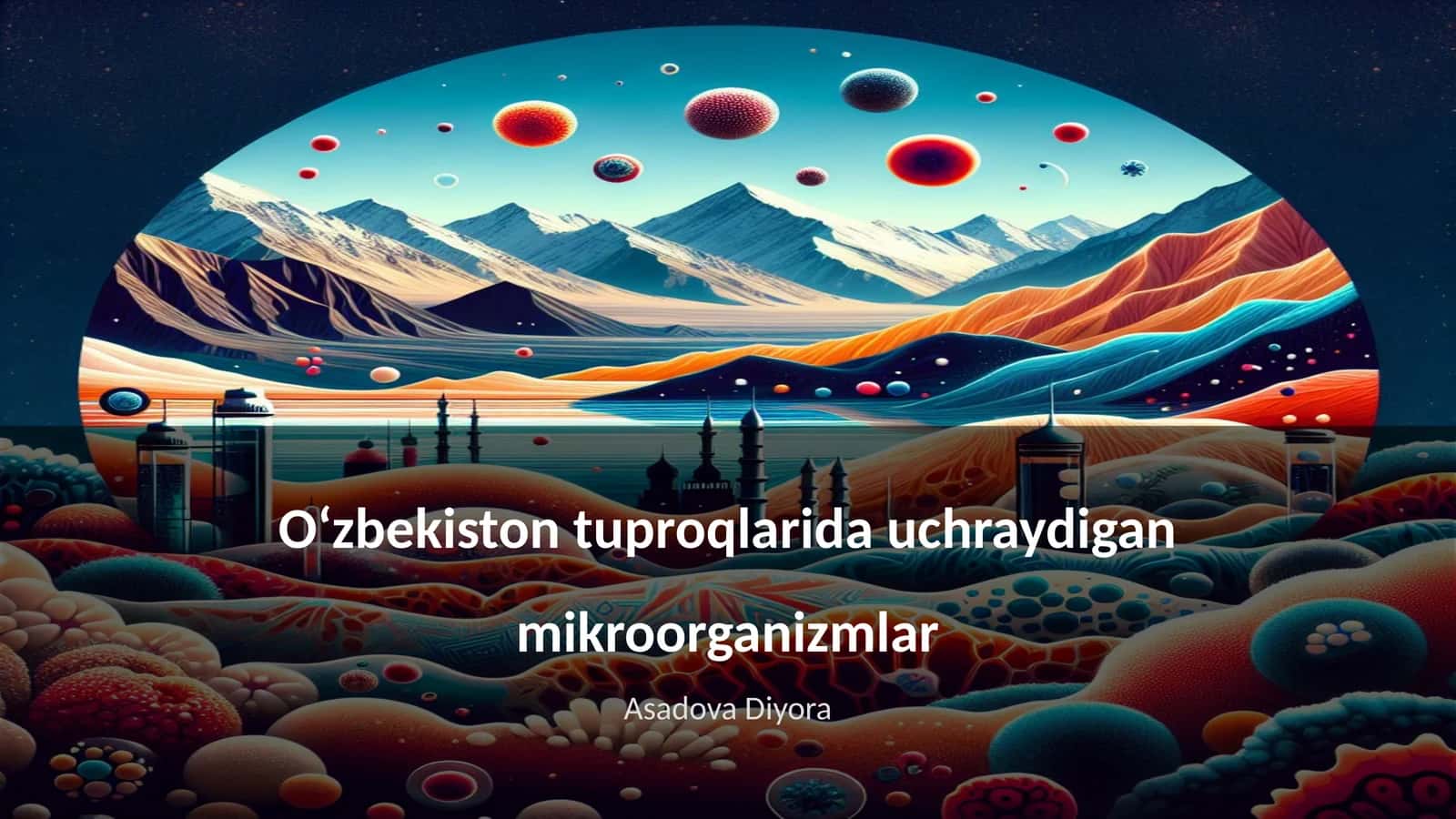 Oʻzbekiston tuproqlarida uchraydigan mikroorganizmlar