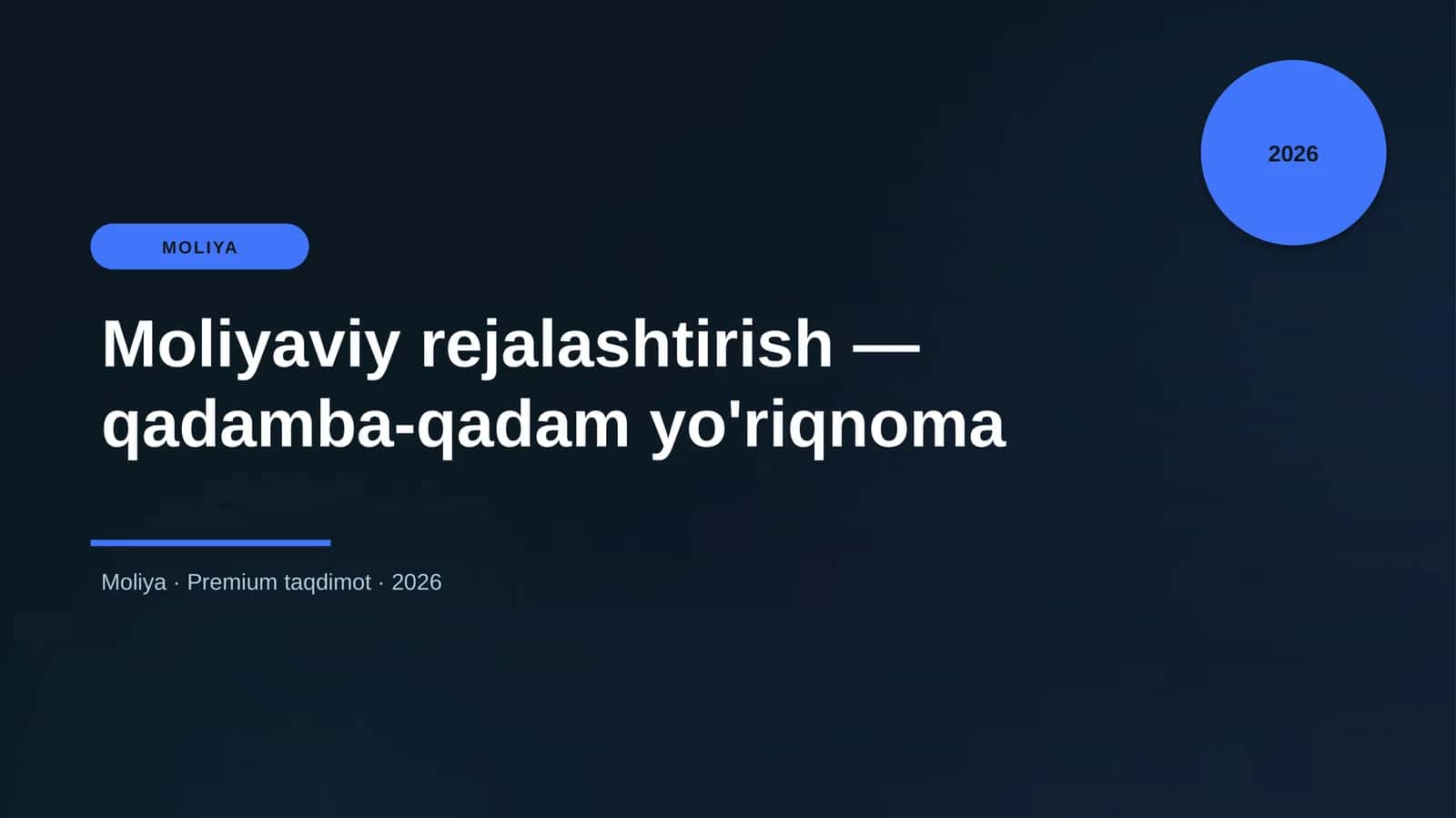 Moliyaviy rejalashtirish — qadamba-qadam yo'riqnoma