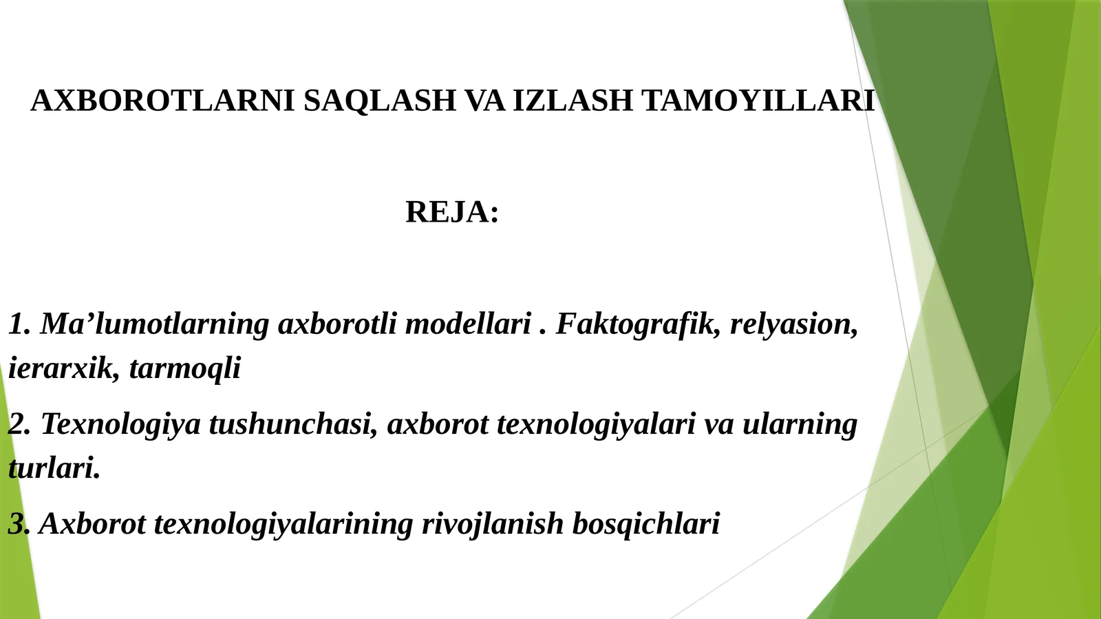 AXBOROTLARNI SAQLASH VA IZLASH TAMOYILLARI