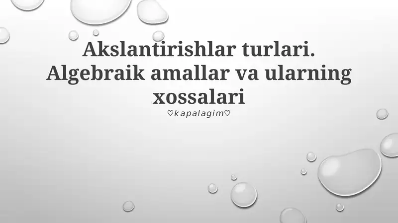 Algebraik amallar va ularning xossalari