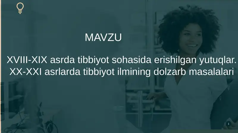 XVIII-XIX asrda tibbiyot sohasida erishilgan yutuqlar