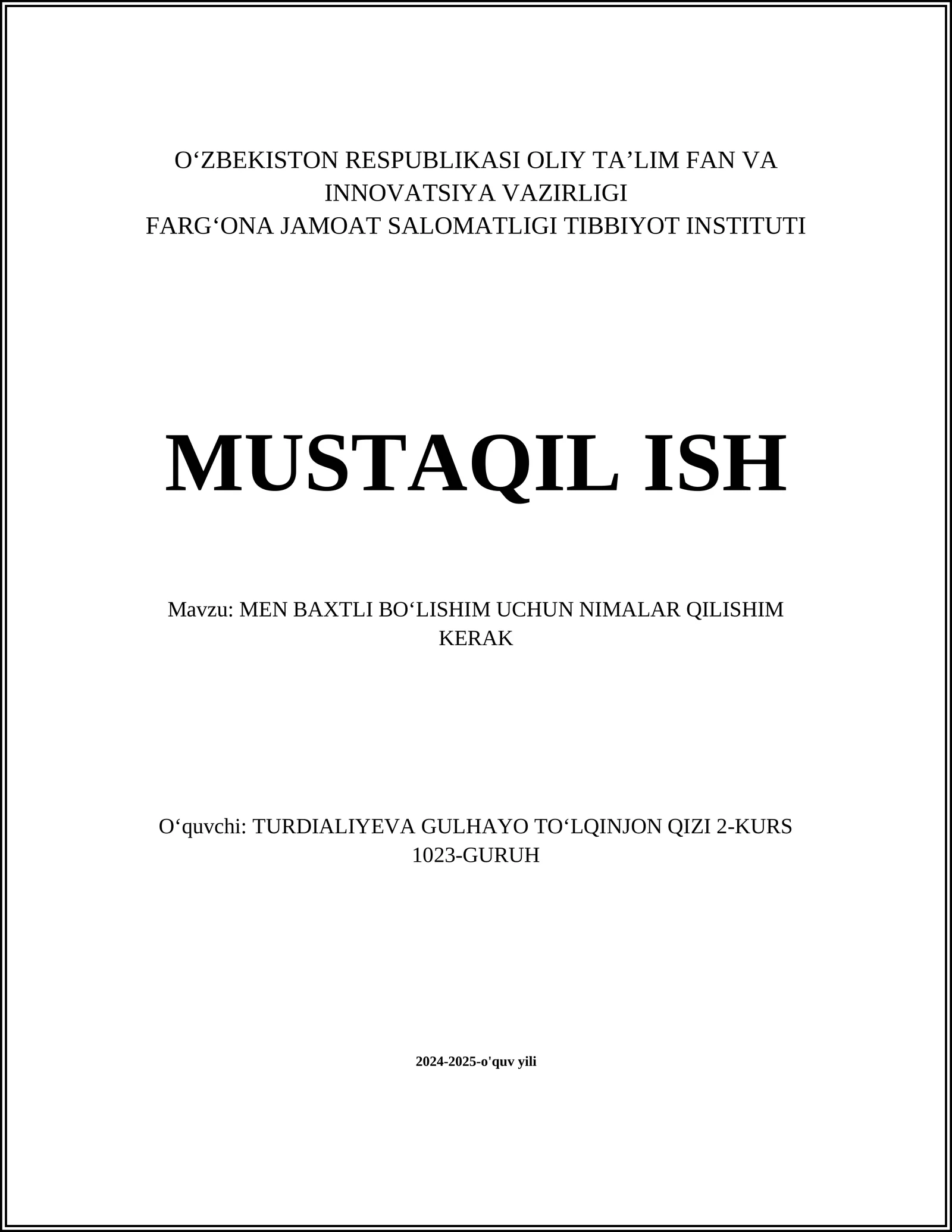 MEN BAXTLI BOʻLISHIM UCHUN NIMALAR QILISHIM KERAK