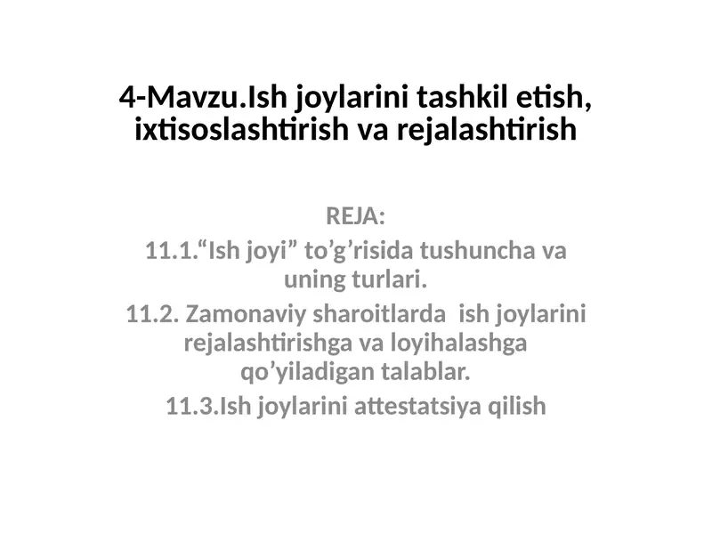 Ish joylarini tashkil etish, ixtisoslashtirish va rejalashtirish