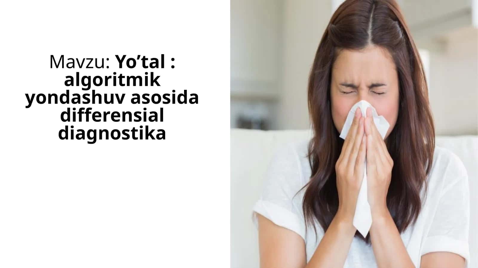Yo’tal: algoritmik yondashuv asosida differensial diagnostika