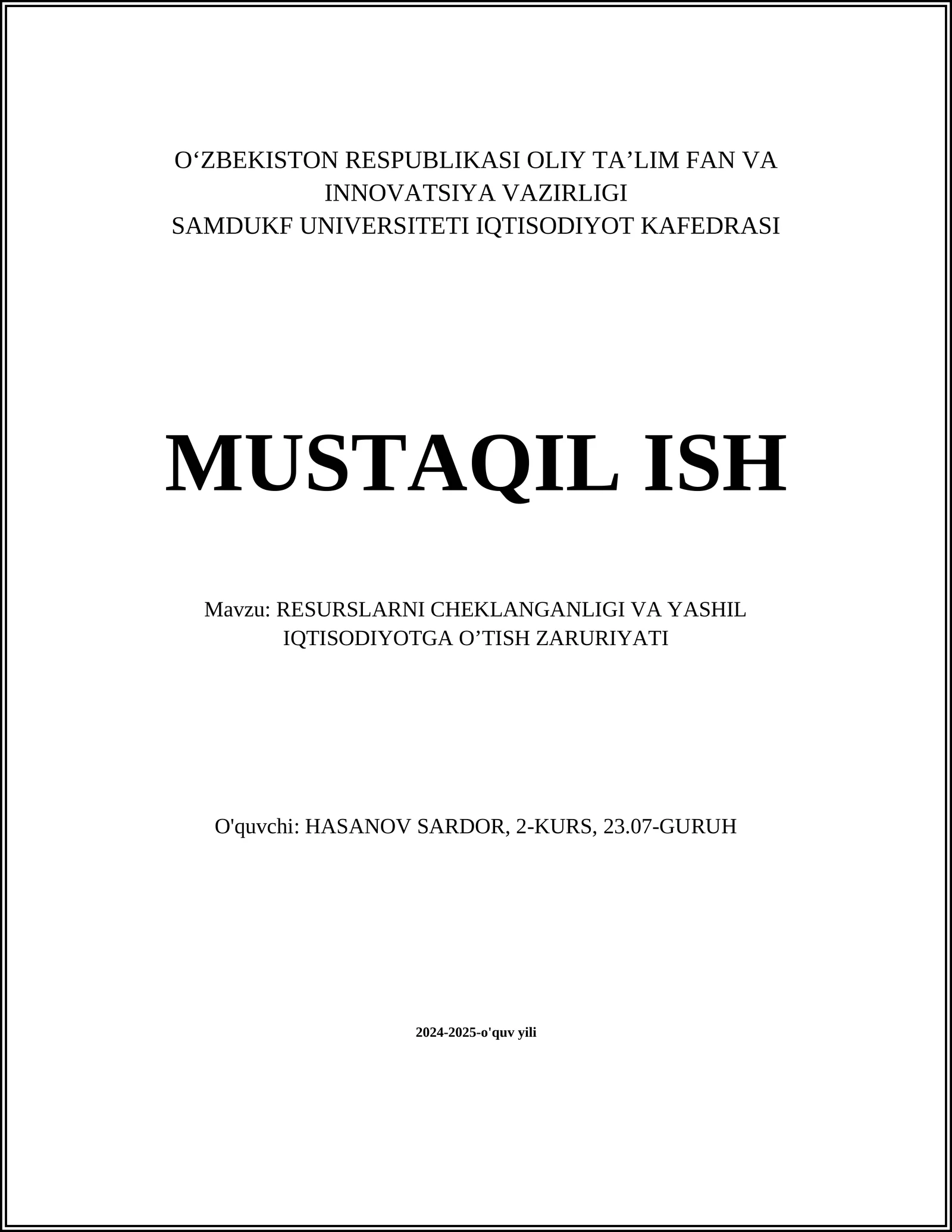 RESURSLARNI CHEKLANGANLIGI VA YASHIL IQTISODIYOTGA OʼTISH ZARURIYATI