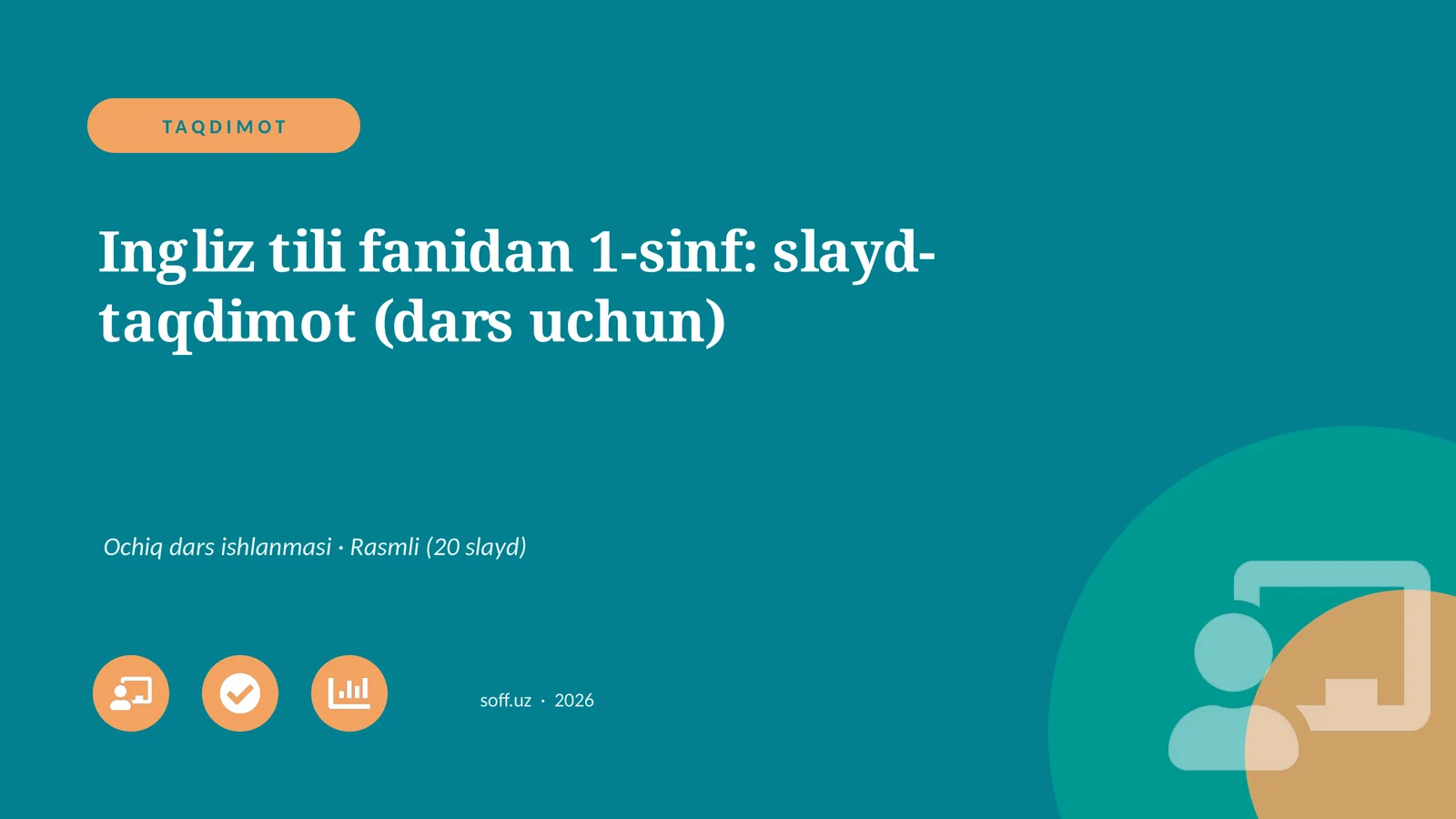Ingliz tili fanidan 1-sinf: slayd-taqdimot (dars uchun)