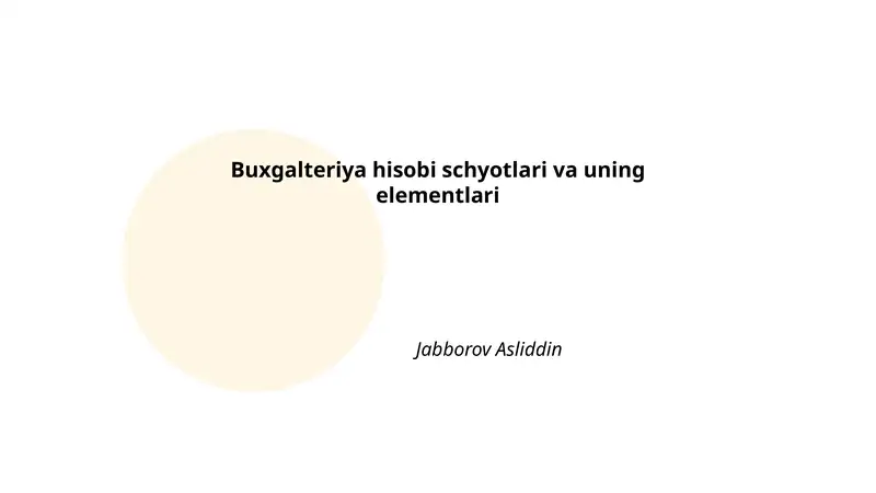 Buxgalteriya hisobi schyotlari va uning elementlari