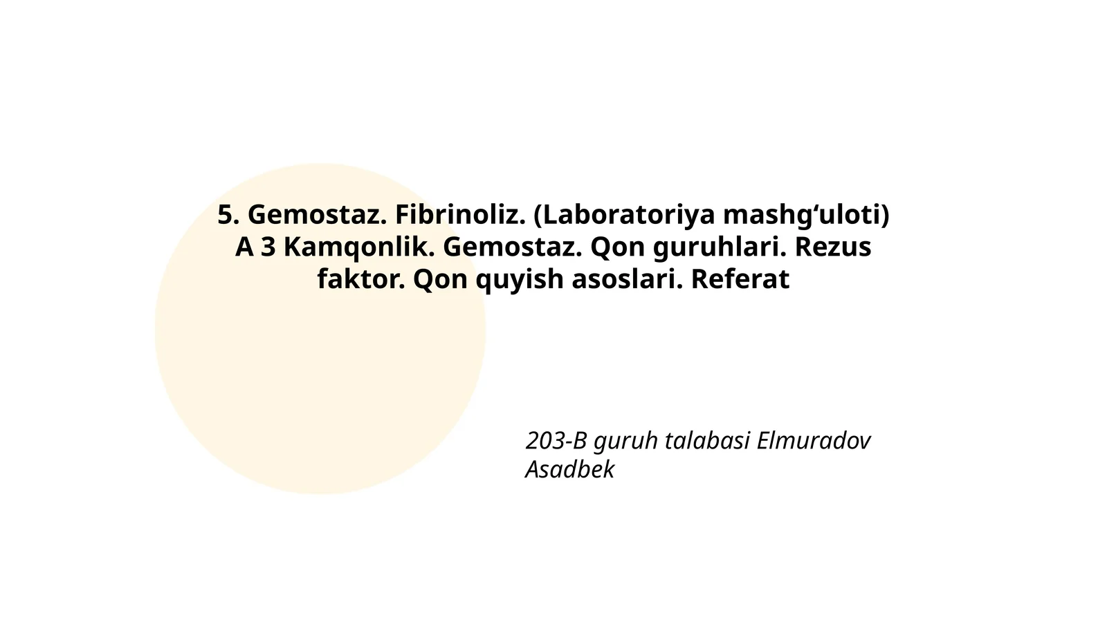 Gemostaz. Fibrinoliz. (Laboratoriya mashg‘uloti)