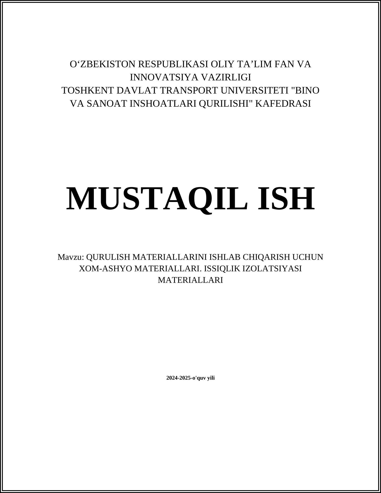 QURULISH MATERIALLARINI ISHLAB CHIQARISH UCHUN XOM-ASHYO MATERIALLARI