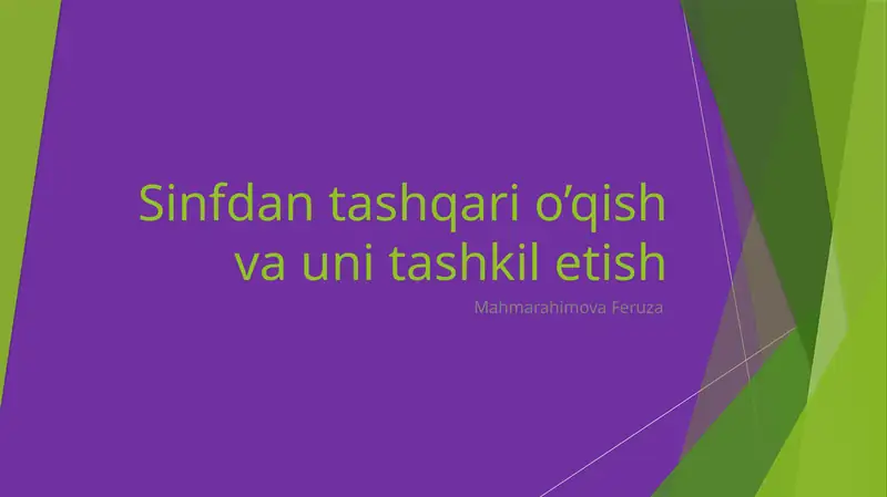 Sinfdan tashqari o’qish va uni tashkil etish