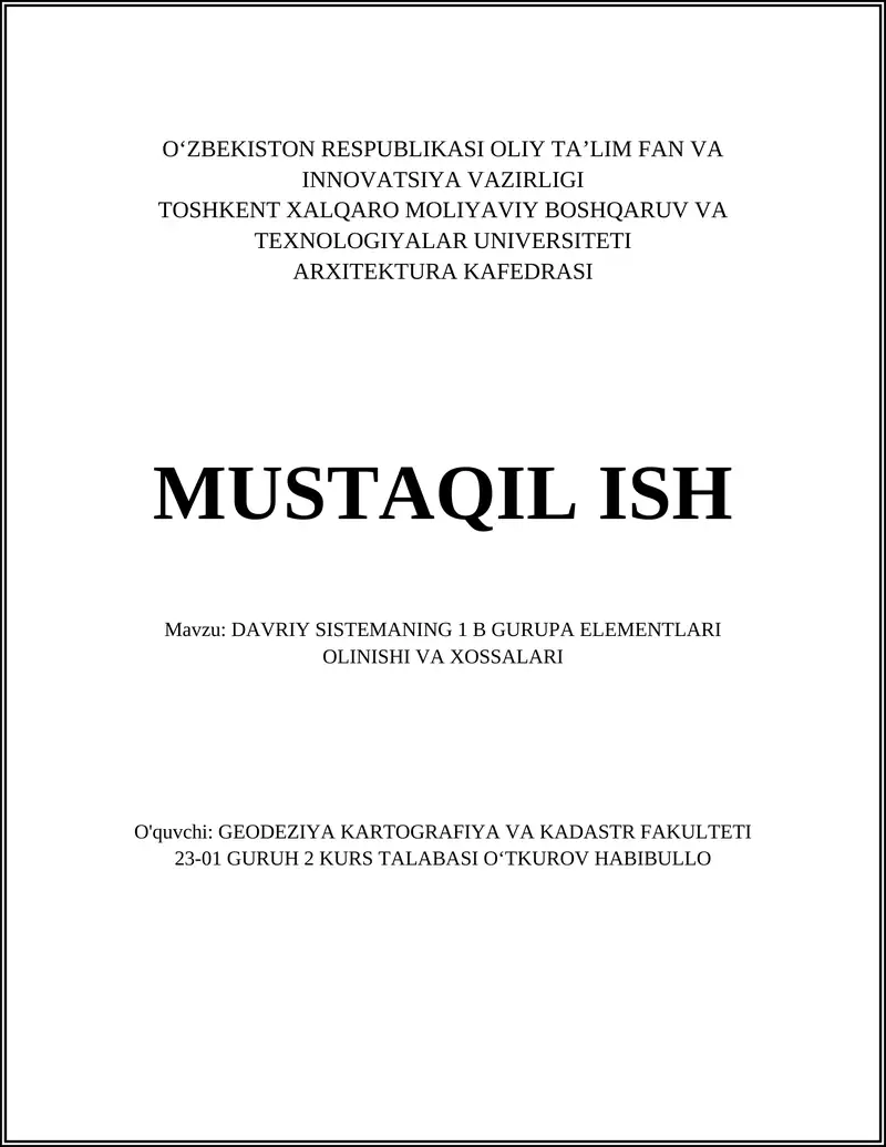 DAVRIY SISTEMANING 1 B GURUPA ELEMENTLARI OLINISHI VA XOSSALARI
