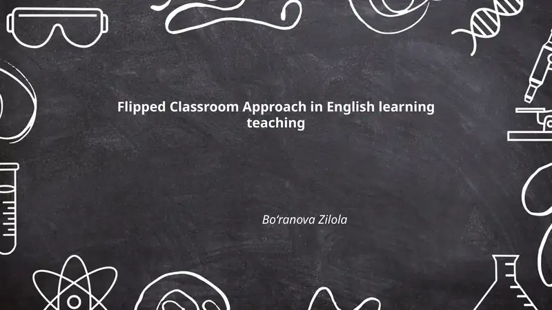Flipped Classroom Approach in English learning teaching