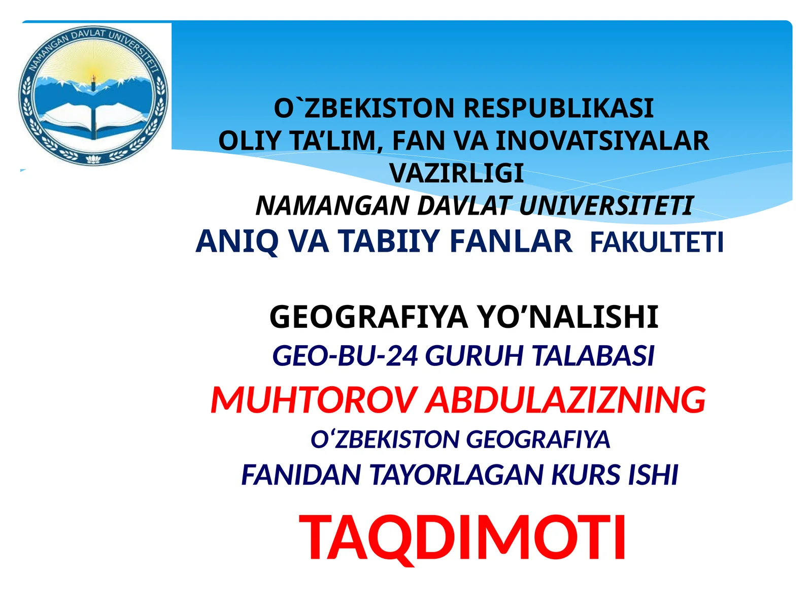 OʻZBEKISTON GEOGRAFIYA FANIDAN TAYORLAGAN KURS ISHI TAQDIMOTI