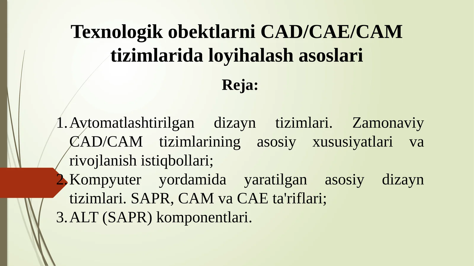 Texnologik obektlarni CAD/CAE/CAM tizimlarida loyihalash asoslari