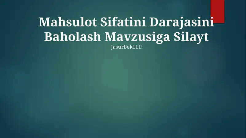 Mahsulot Sifatini Darajasini Baholash