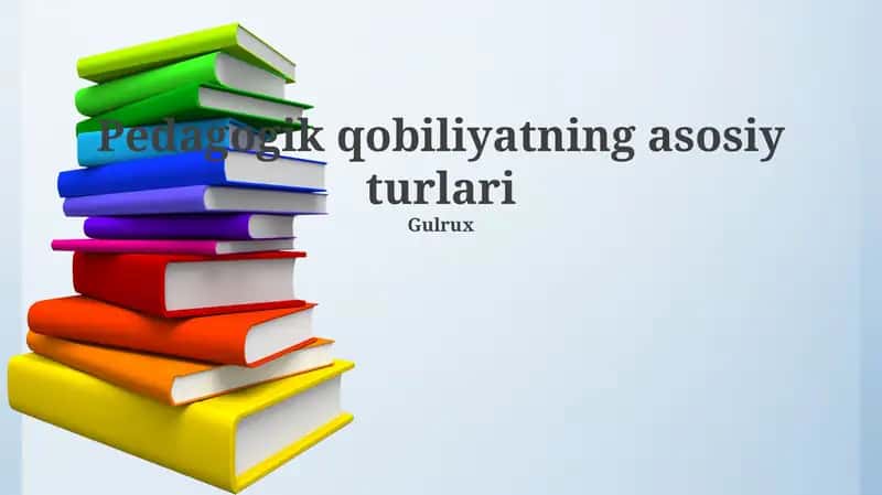 Pedagogik qobiliyatning asosiy turlari