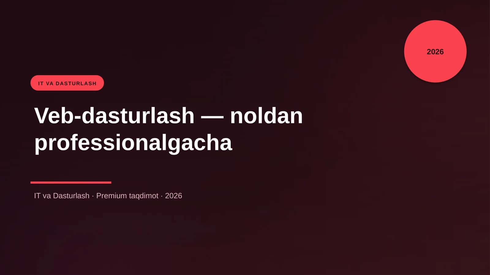 Veb-dasturlash — noldan professionalgacha