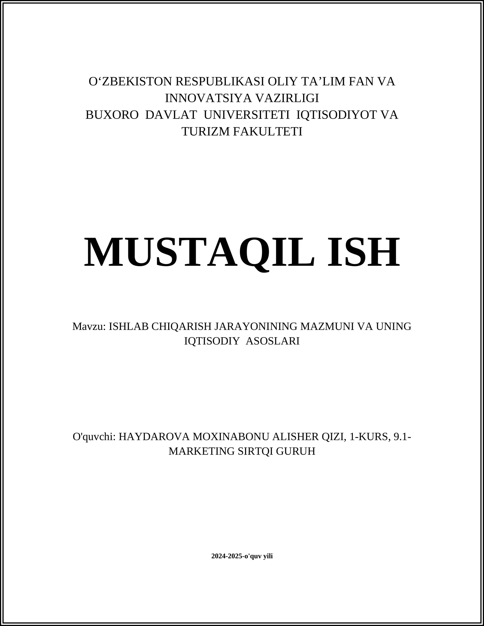 ISHLAB CHIQARISH JARAYONINING MAZMUNI VA UNING IQTISODIY ASOSLARI