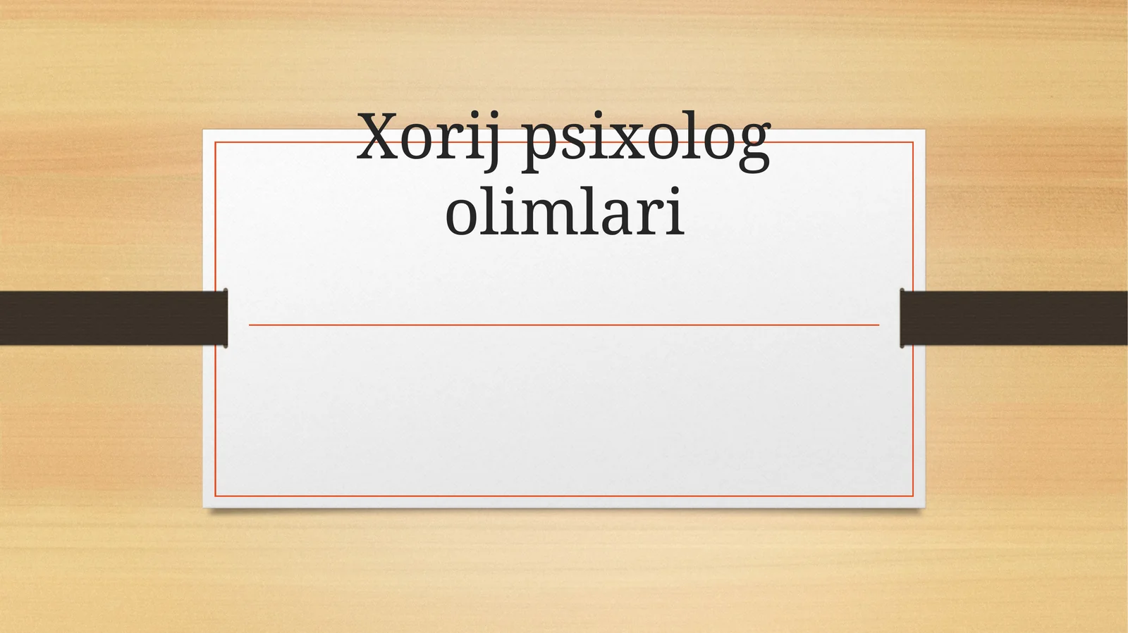 Xorij psixolog olimlari