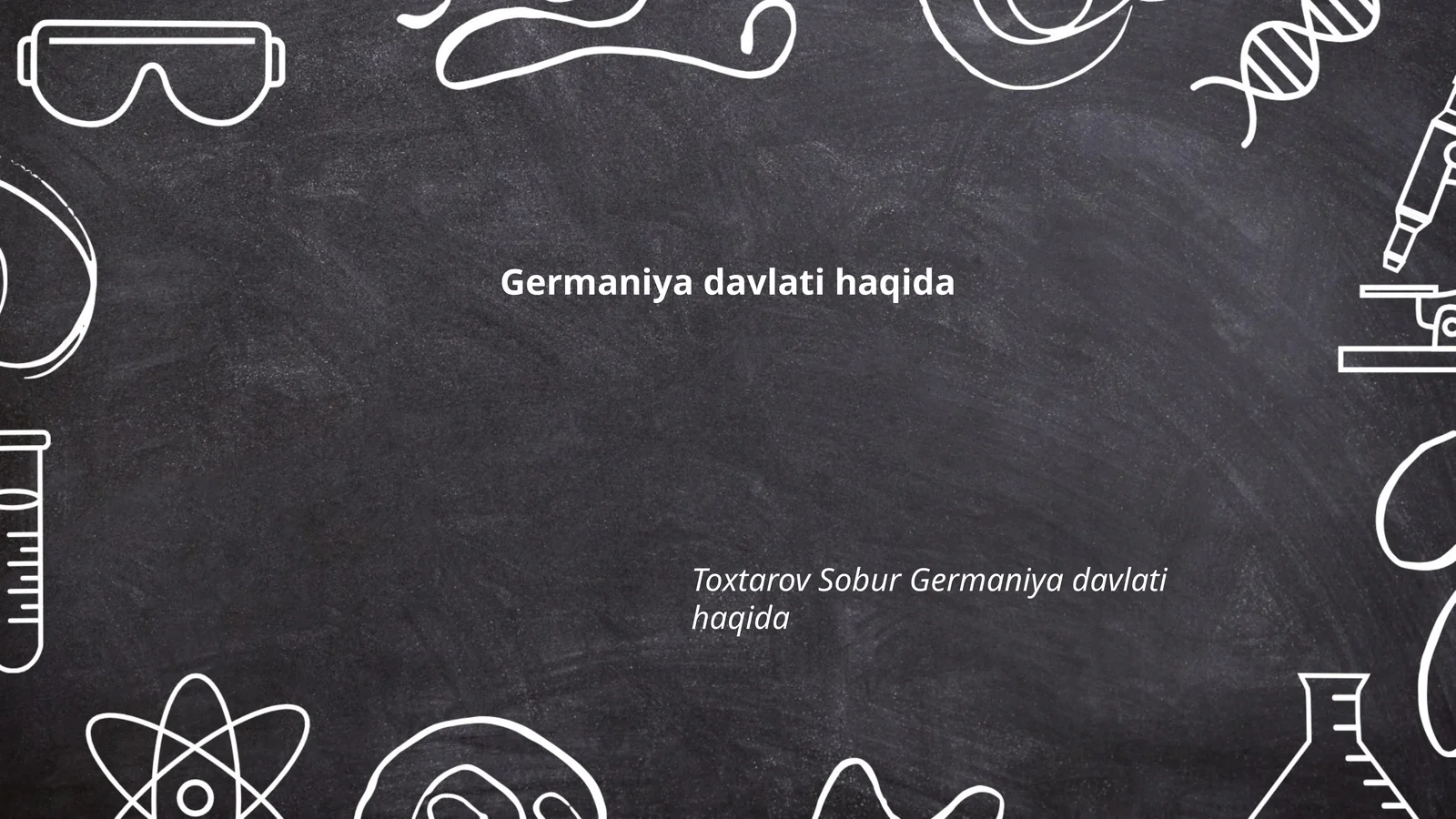 Toxtarov Sobur Germaniya davlati haqida