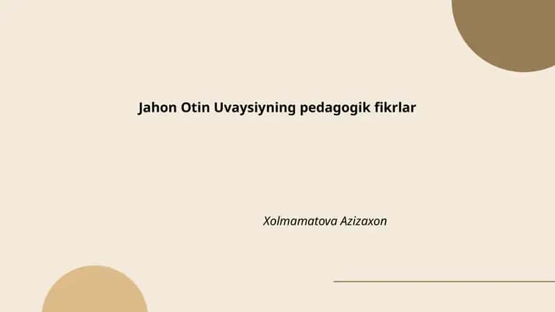 Jahon Otin Uvaysiyning pedagogik fikrlar