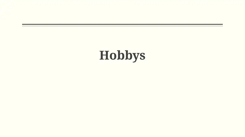 Hobbys