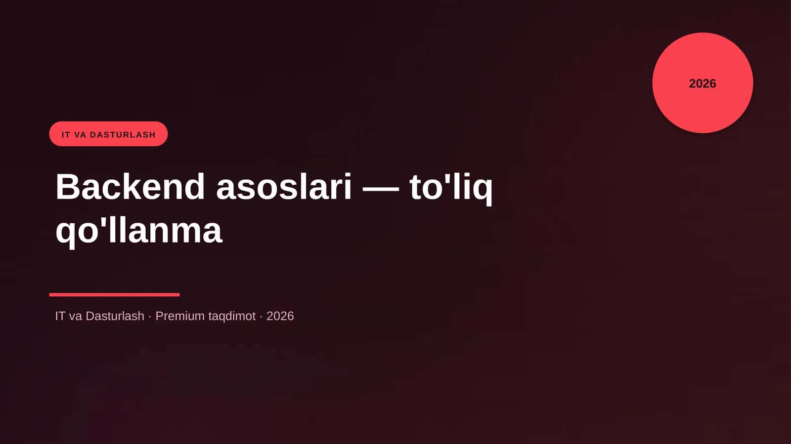 Backend asoslari — to'liq qo'llanma