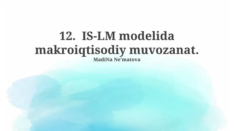 IS-LM modelida makroiqtisodiy muvozanat