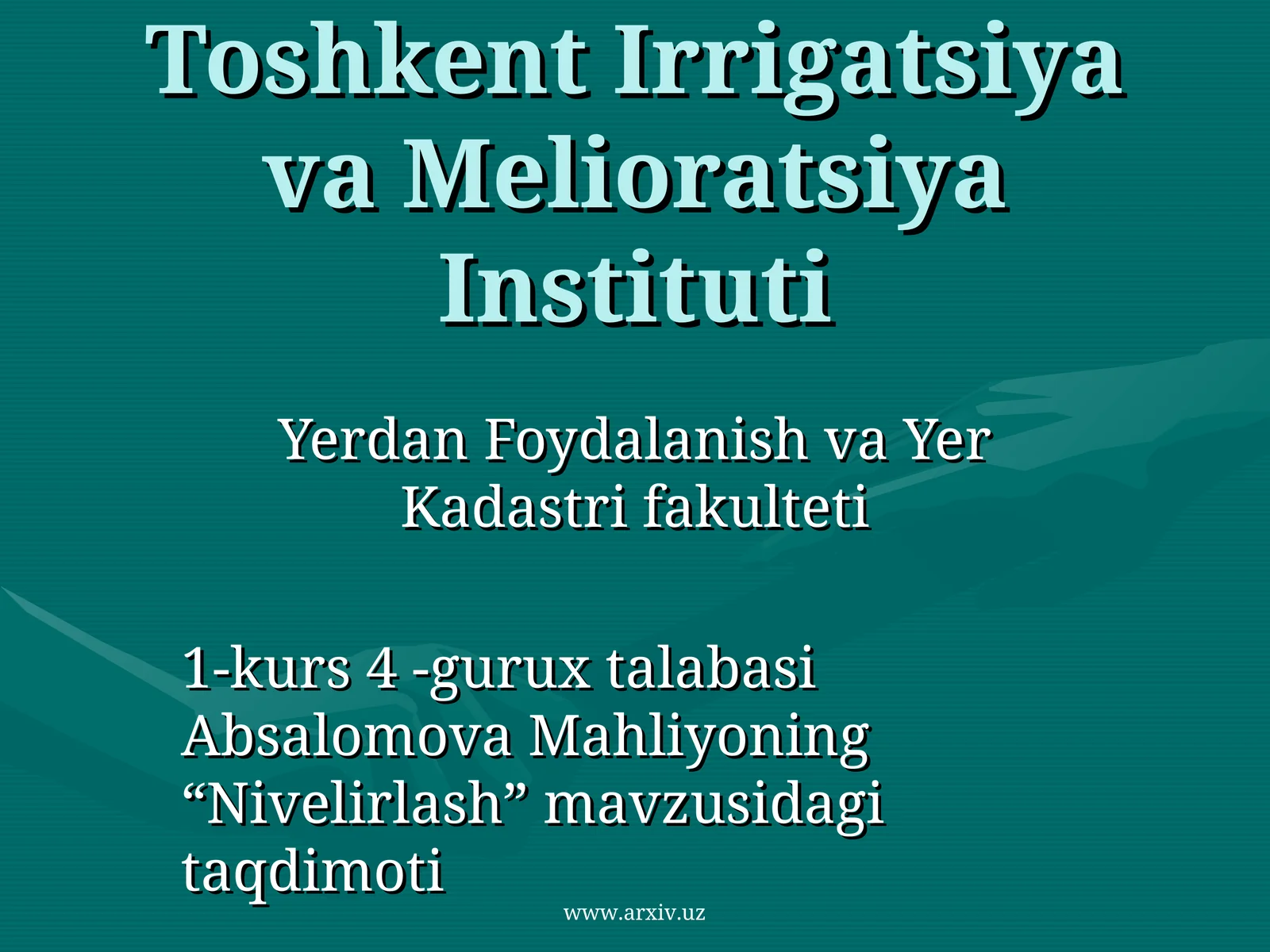 Absalomova Mahliyoning “Nivelirlash” mavzusidagi taqdimoti