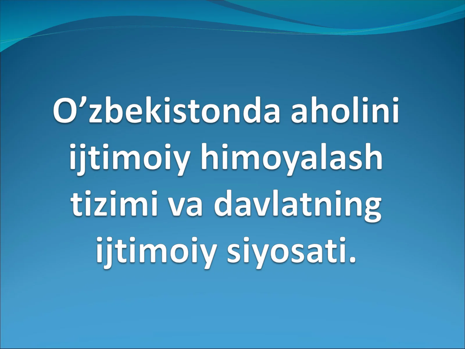Aholini ijtimoiy himoya qilish