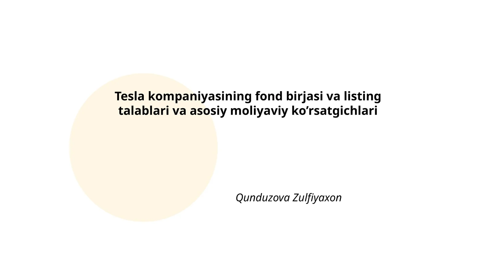 Tesla kompaniyasining fond birjasi va listing talablari va asosiy moliyaviy ko’rsatgichlari