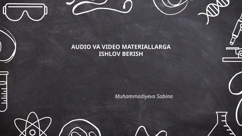 Audio va Video Materallarga Ishlov Berish