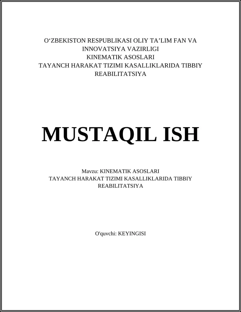 KINEMATIK ASOSLARI TAYANCH HARAKAT TIZIMI KASALLIKLARIDA TIBBIY REABILITATSIYA