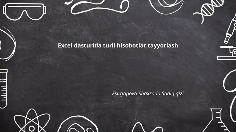 Excelda hisobot shablonlari tayyorlash