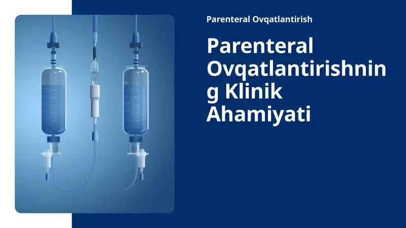 Parenteral Ovqatlantirishning Klinik Ahamiyati