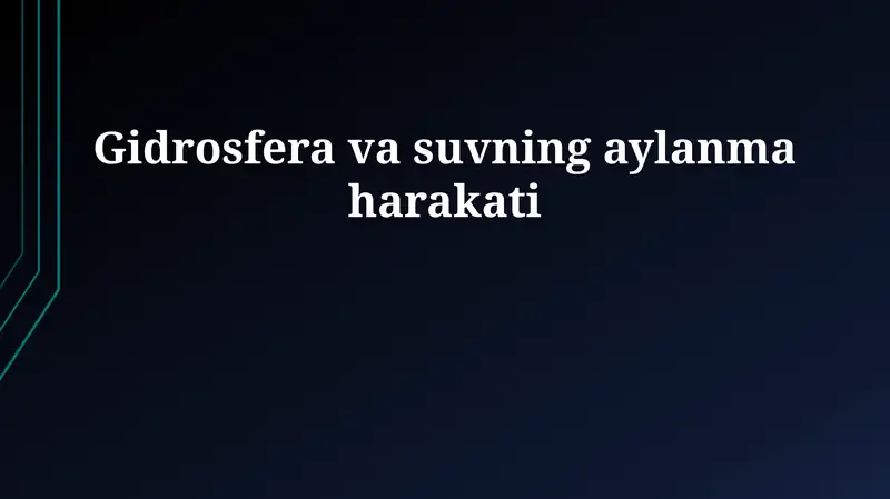 Gidrosfera va suvning aylanma harakati