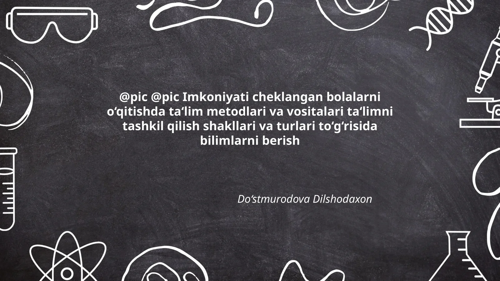 Imkoniyati cheklangan bolalarni o‘qitishda ta‘lim metodlari va vositalari ta‘limni tashkil qilish shakllari va turlari to‘g‘risida bilimlarni berish